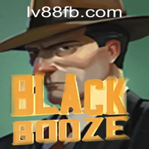 BlackBooze: A Deeper Dive into the Thrilling World of LV88.COM