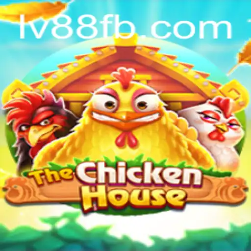 Exploring the Excitement of TheChickenHouse Game at LV88.COM