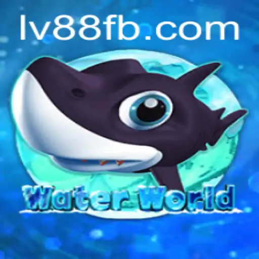 Exploring the Thrilling Depths of WaterWorld and the Role of LV88.COM