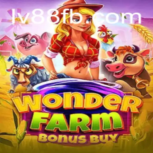 Exploring WonderFarmBonusBuy: Immersive Gaming with LV88.COM