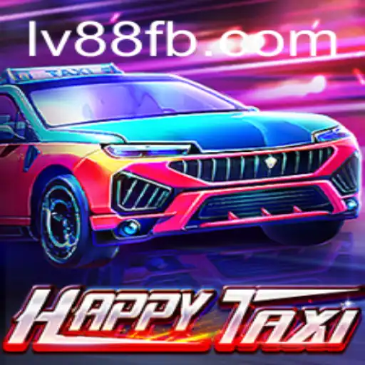 HappyTaxi: An Engaging Ride into the World of LV88.COM