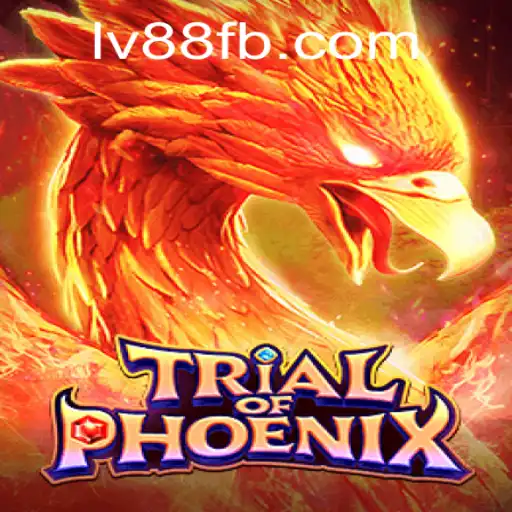 Trial of Phoenix: A Thrilling Gaming Experience at LV88.COM